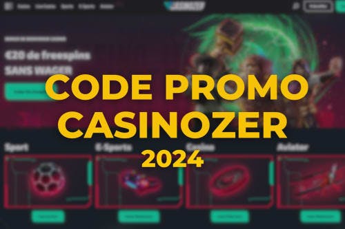 Casinozer Code Promo (2024)